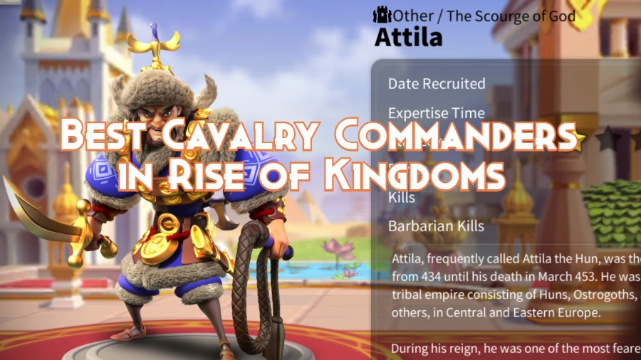 Best Cavalry Commanders in Rise of Kingdoms