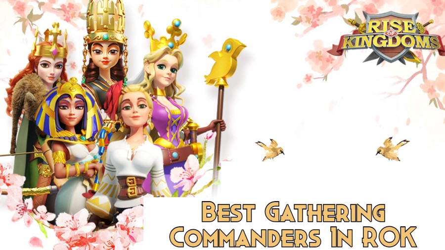 Best Gathering Commanders In ROK 2023