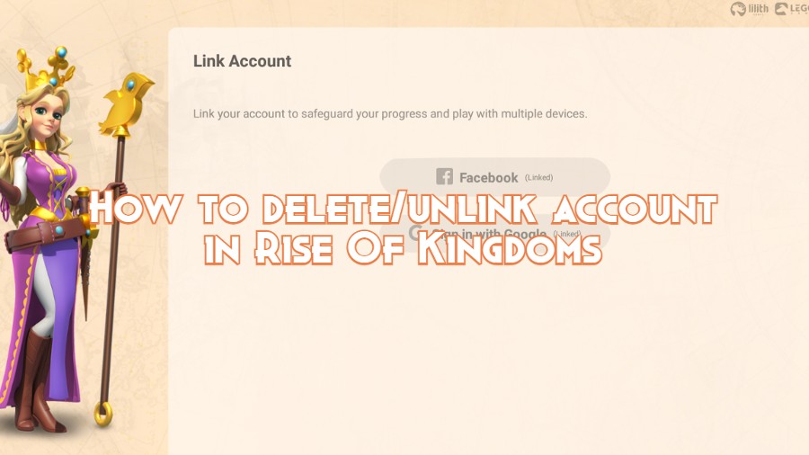 How to delete/unlink account in Rise Of Kingdoms