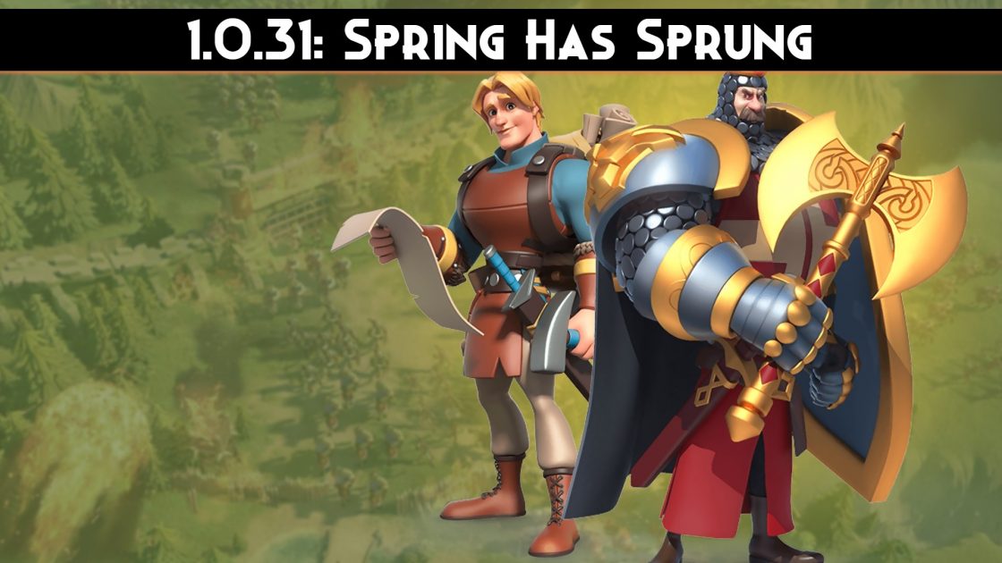 Update 1.0.31: “Spring Has Sprung”