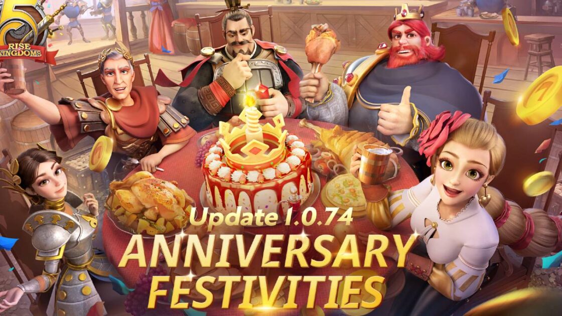 Rise Of Kingdoms 1.0.74: "Anniversary Festivities" Update