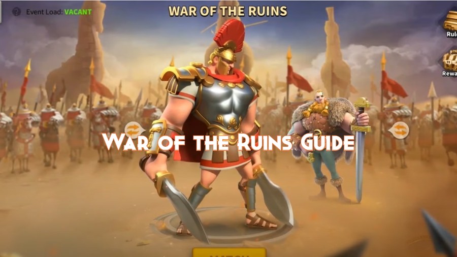 Rise Of Kingdoms War of the Ruins Guide ROK