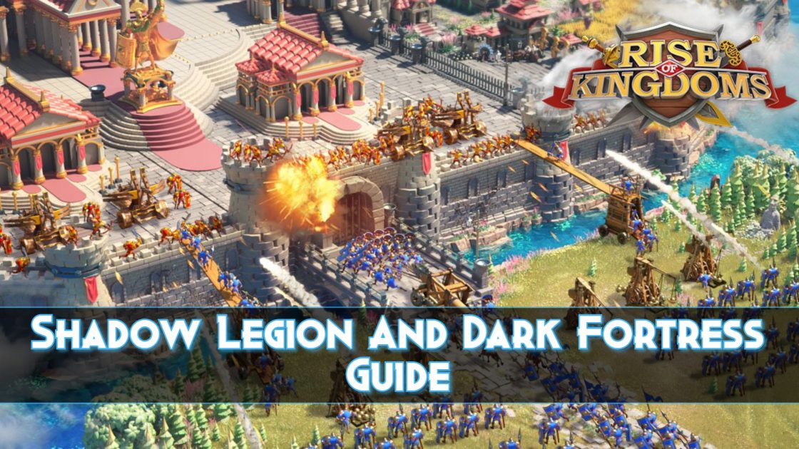 Shadow Legion And Dark Fortress Guide