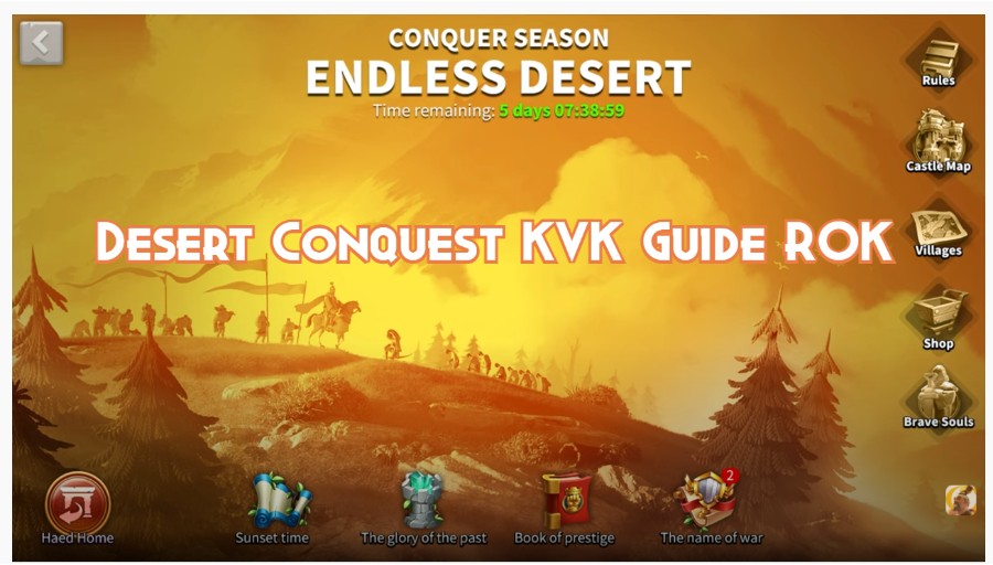 The Lost Kingdom Desert Conquest KVK  Guide ROK